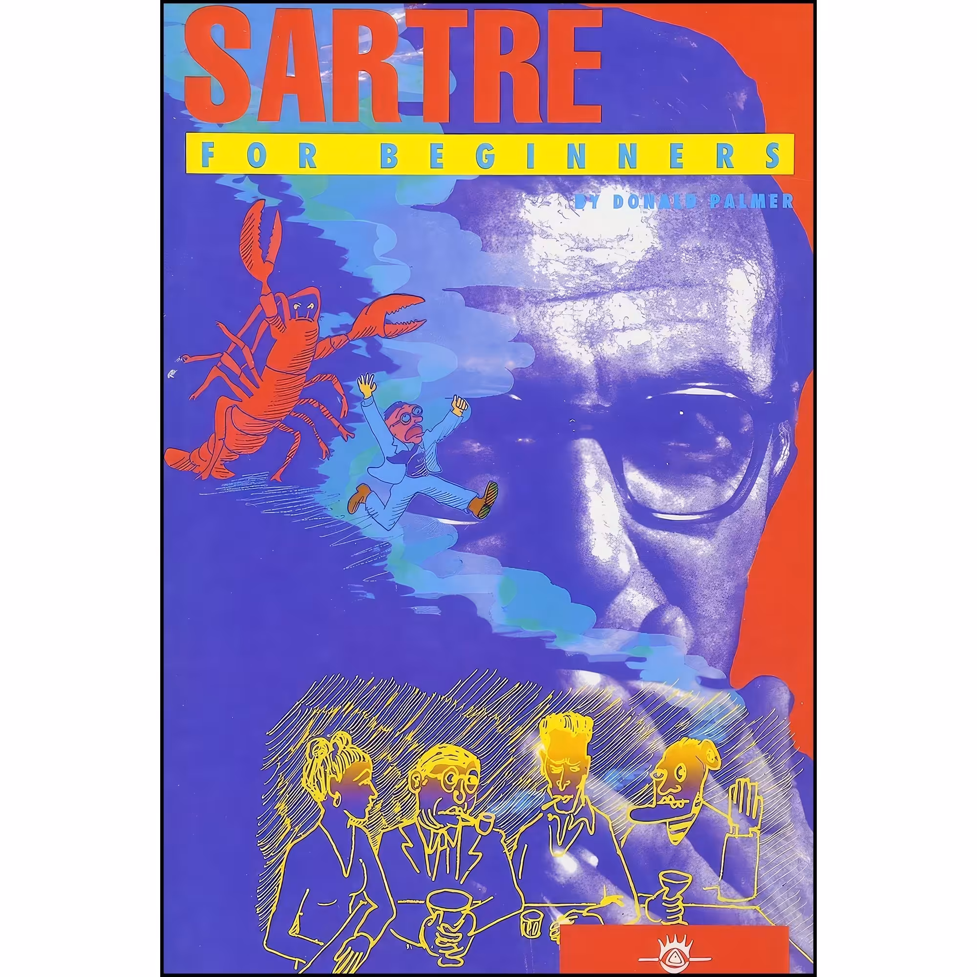 کتاب زبان اصلی Sartre For Beginners اثر Donald Palmer انتشارات For Beginners