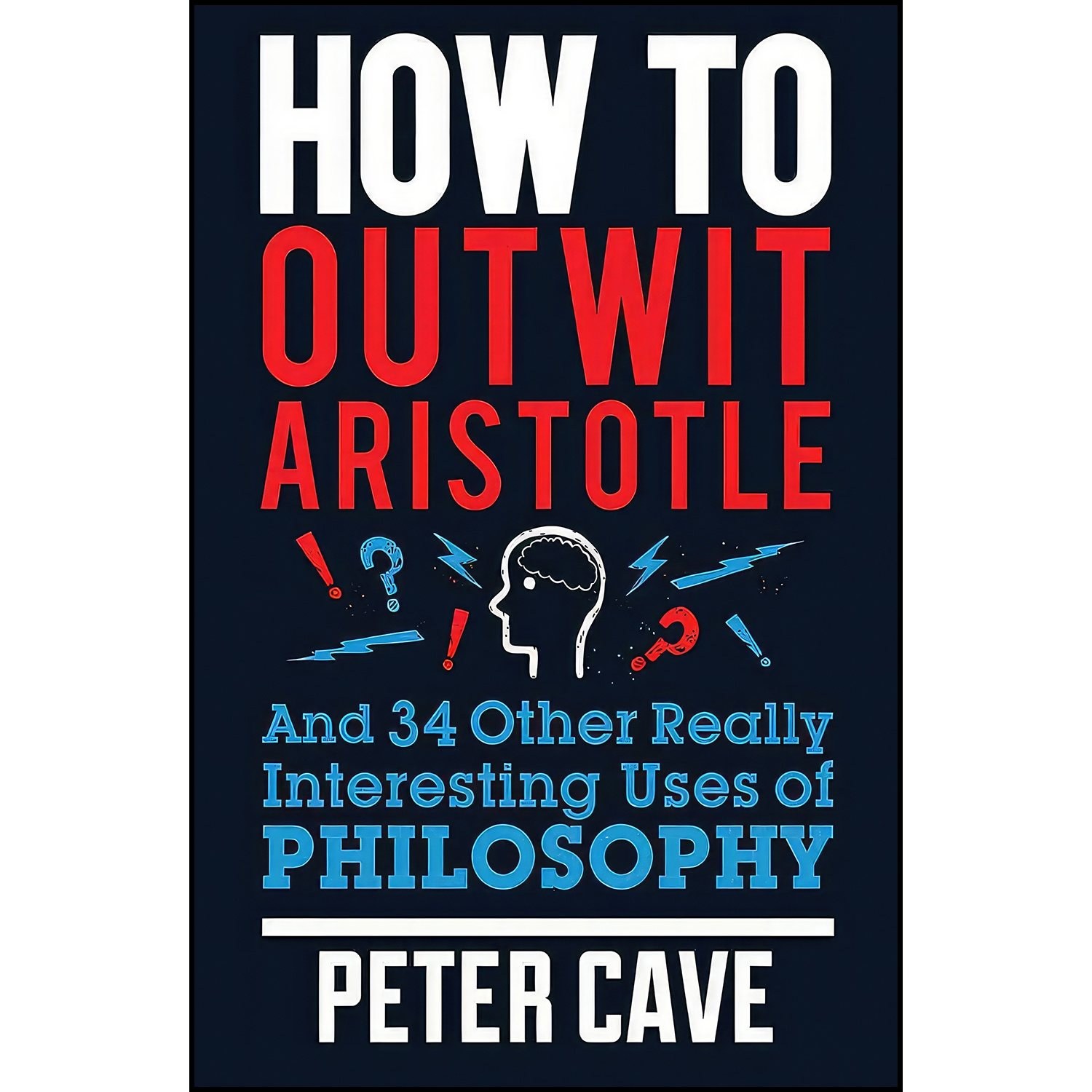 کتاب زبان اصلی How to Outwit Aristotle And Other Really Interesting Uses of Phi