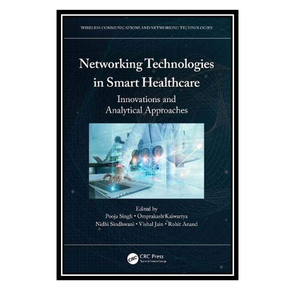 کتاب Networking Technologies in Smart Healthcare