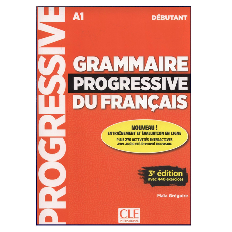 کتاب Grammaire Progressive Du Francais A1 Debutant 3rd اثر Maïa Grégoire انتشارات هدف نوین