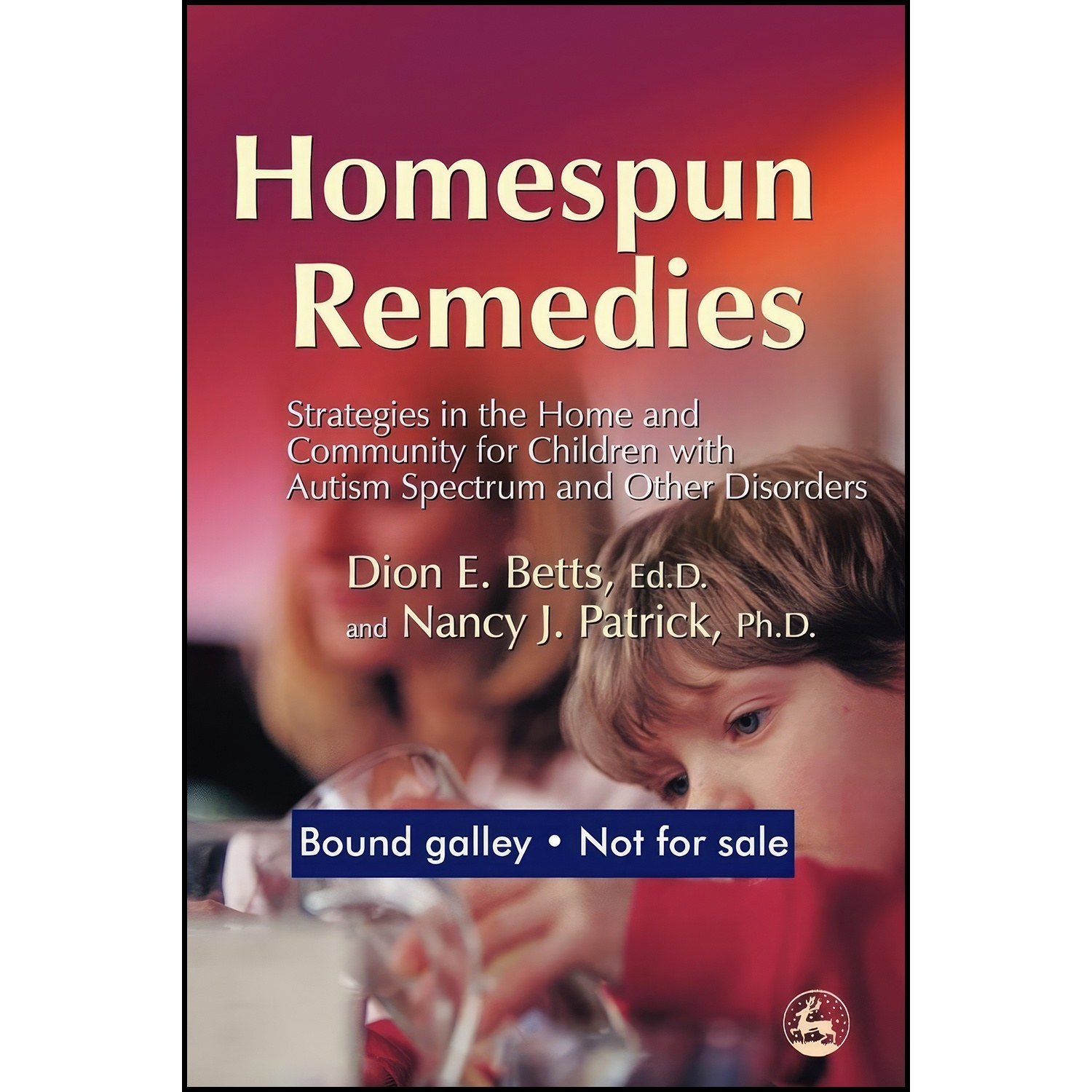 کتاب زبان اصلی Homespun Remedies اثر Dion Betts and Nancy J Patrick