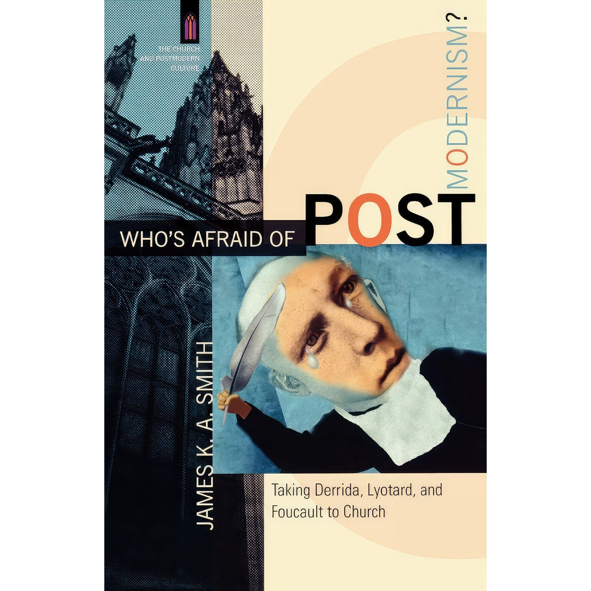 کتاب زبان اصلی Whos Afraid of Postmodernism انتشارات Baker Academic