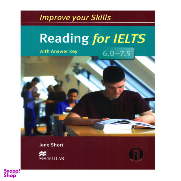 کتاب Improve Your Skills Reading For IELTS 6.0-7.5 اثر Jane Short انتشارات الوندپویان