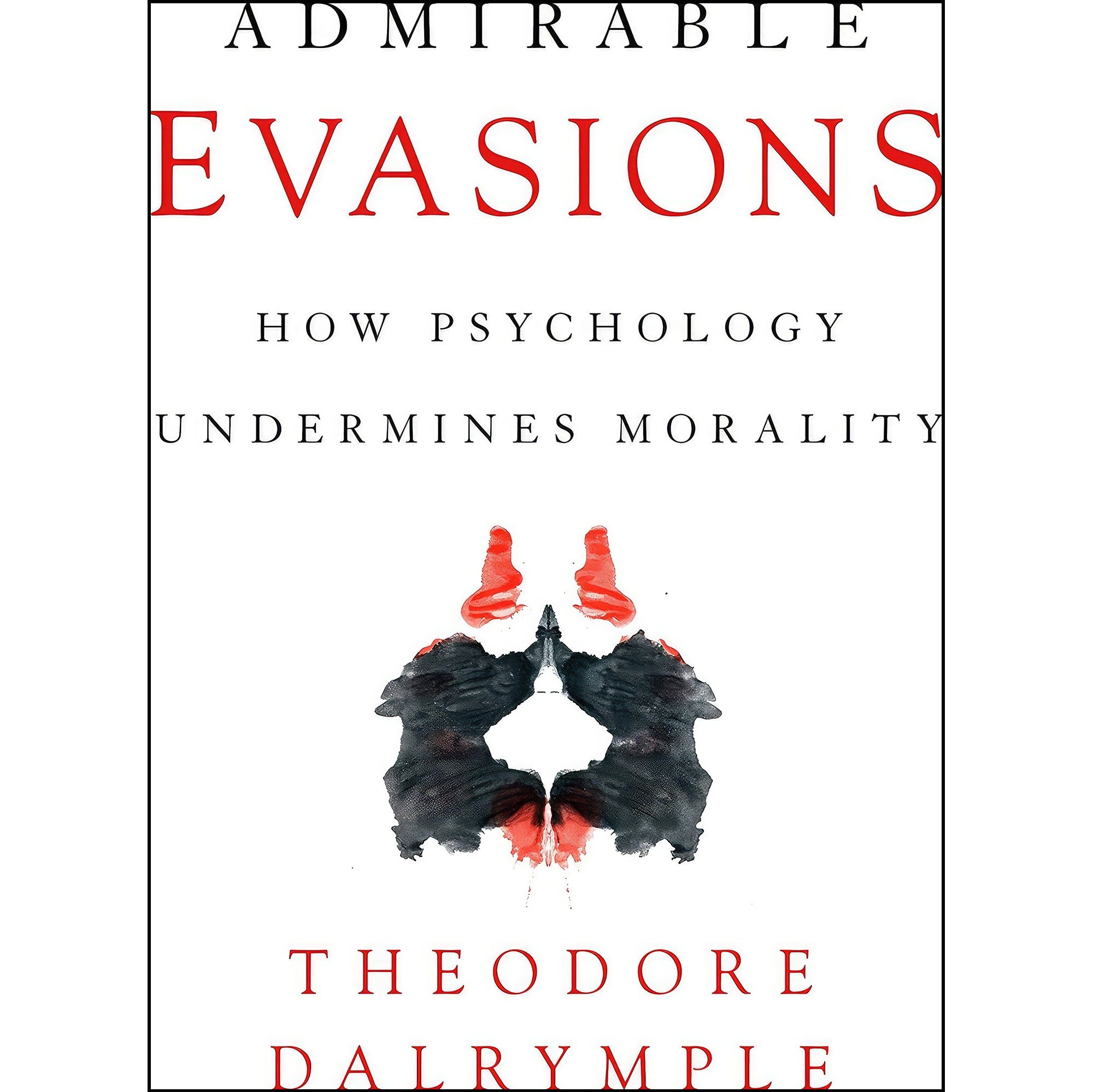کتاب زبان اصلی Admirable Evasions اثر Theodore Dalrymple