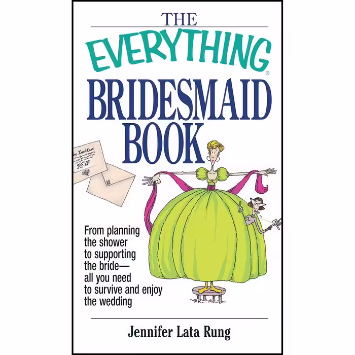کتاب زبان اصلی The Everything Bridesmaid Book اثر Jennifer Lata Rung