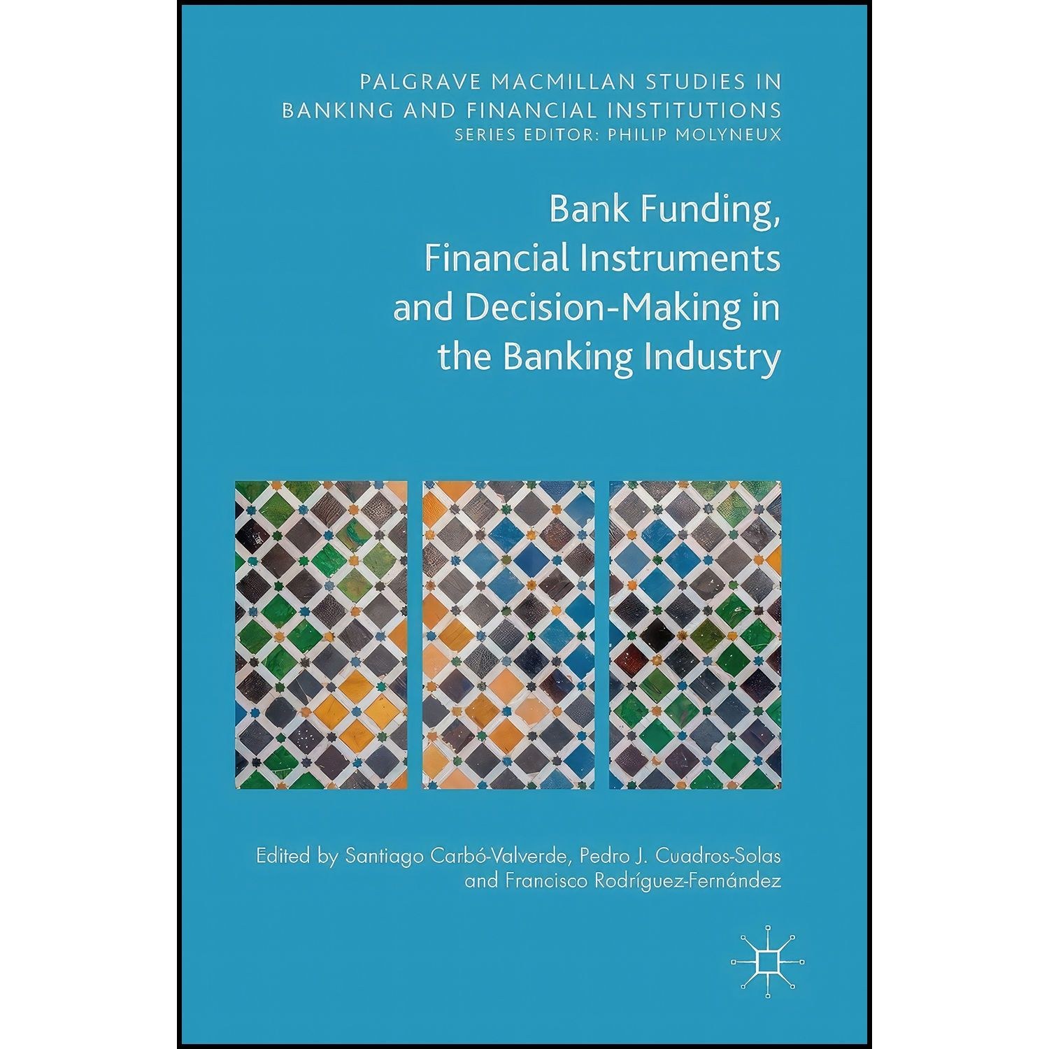 کتاب زبان اصلی Bank Funding Financial Instruments and DecisionMaking in the Bank