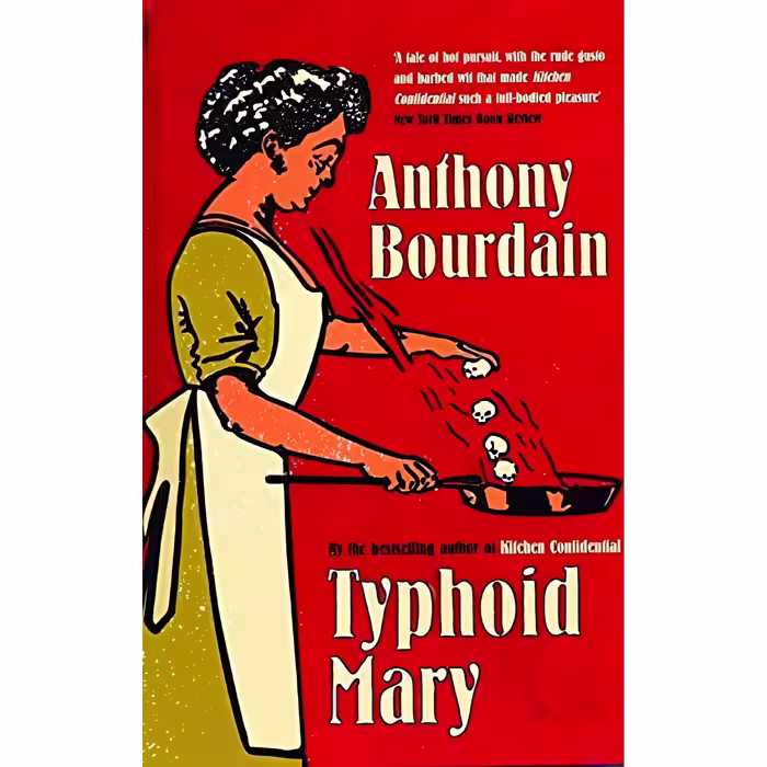 کتاب زبان اصلی Typhoid Mary اثر Anthony Bourdain انتشارات Bloomsbury Pub Ltd