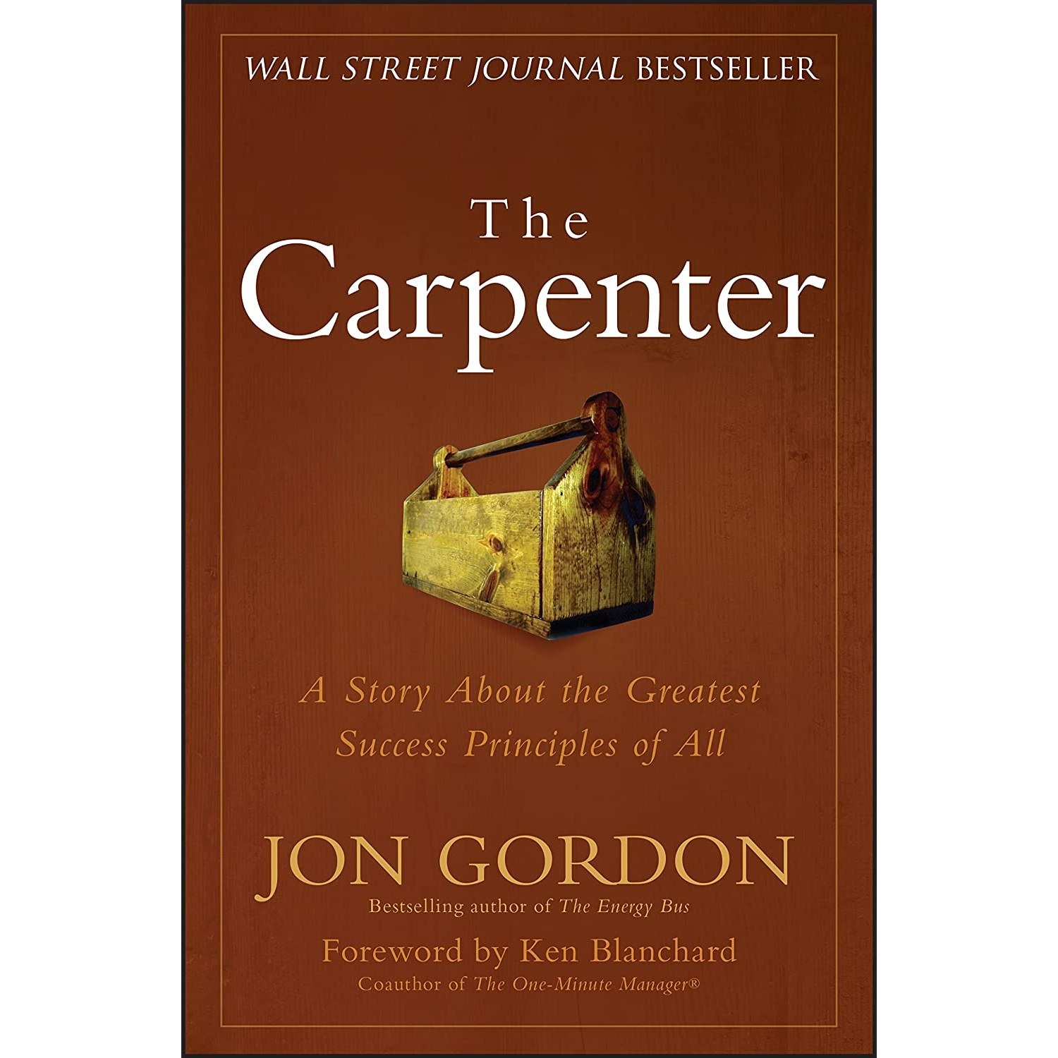 کتاب زبان اصلی The Carpenter اثر Jon Gordon and Ken Blanchard انتشارات Wiley