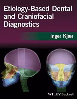 [PDF] دانلود کتاب Etiology-Based Dental And Craniofacial Diagnostics, 2017