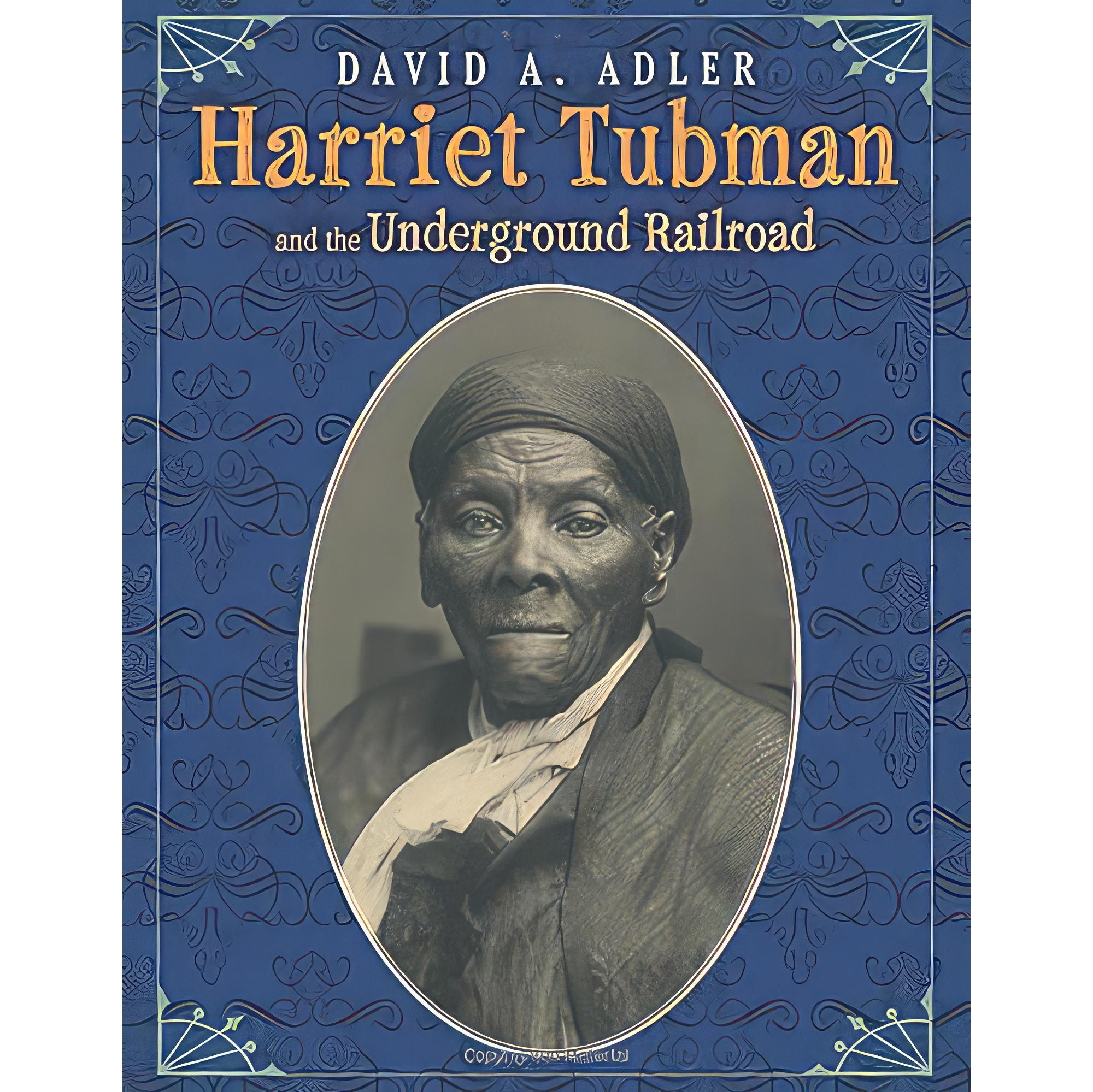 کتاب زبان اصلی Harriet Tubman and the Underground Railroad اثر David A Adler