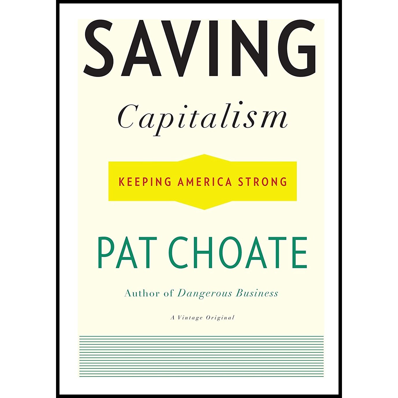 کتاب زبان اصلی Saving Capitalism اثر Pat Choate انتشارات Vintage
