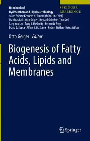 [PDF] دانلود کتاب Biogenesis Of Fatty ACIds, Lipids And Membranes, 2019