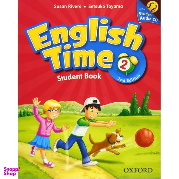کتاب English Time 2 2nd Edition اثر Susan Rivers and Setsuko Toyama انتشارات آکسفورد