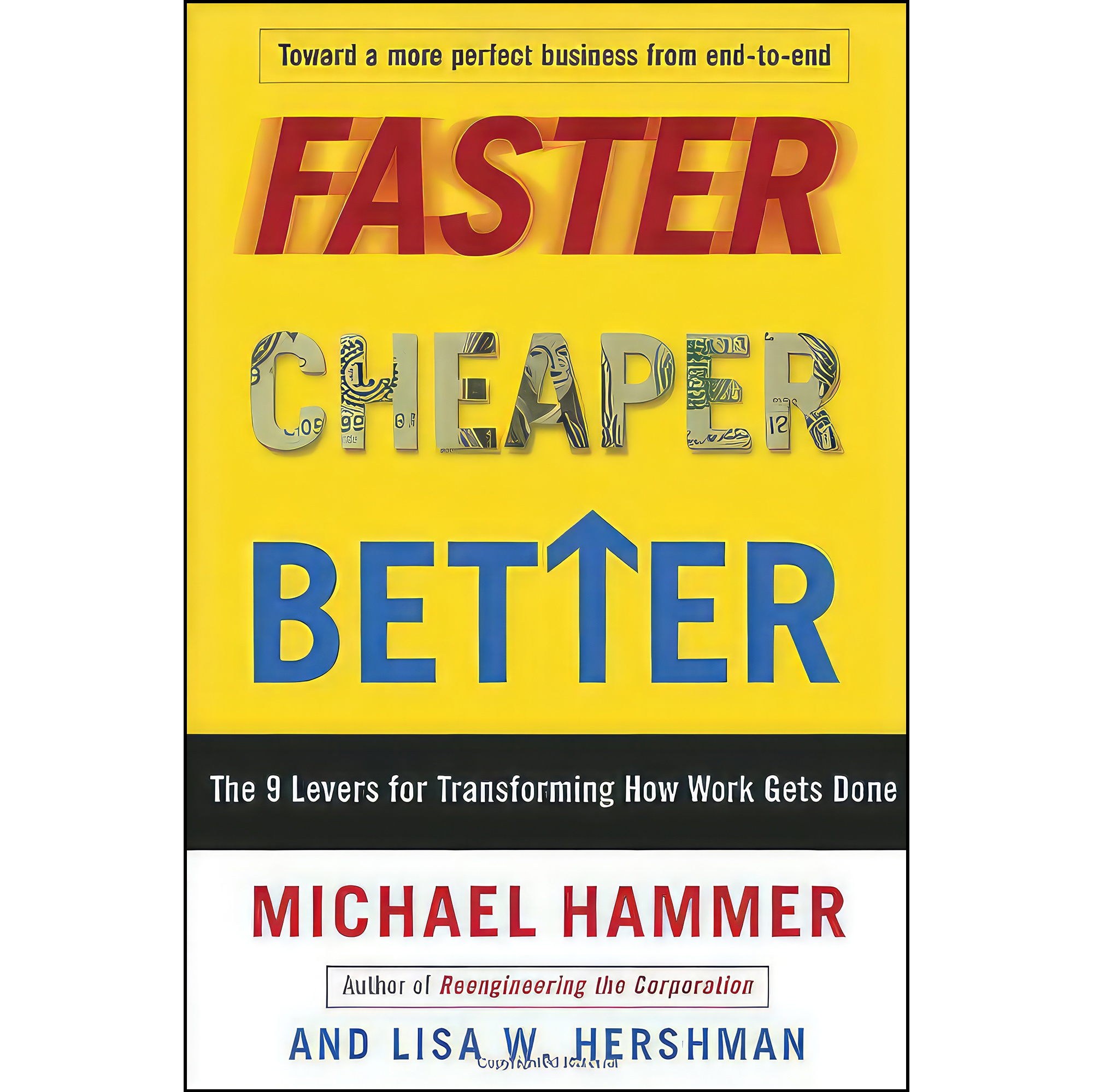 کتاب زبان اصلی Faster Cheaper Better اثر Michael Hammer and Lisa Hershman