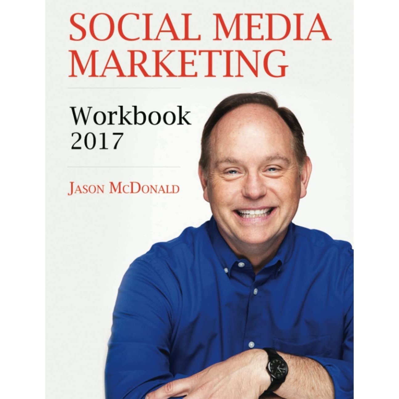 کتاب زبان اصلی Social Media Marketing Workbook اثر Jason McDonald PhD
