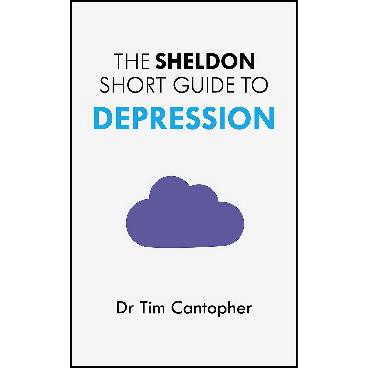 کتاب زبان اصلی The Sheldon Short Guide to Depression اثر Tim Cantopher