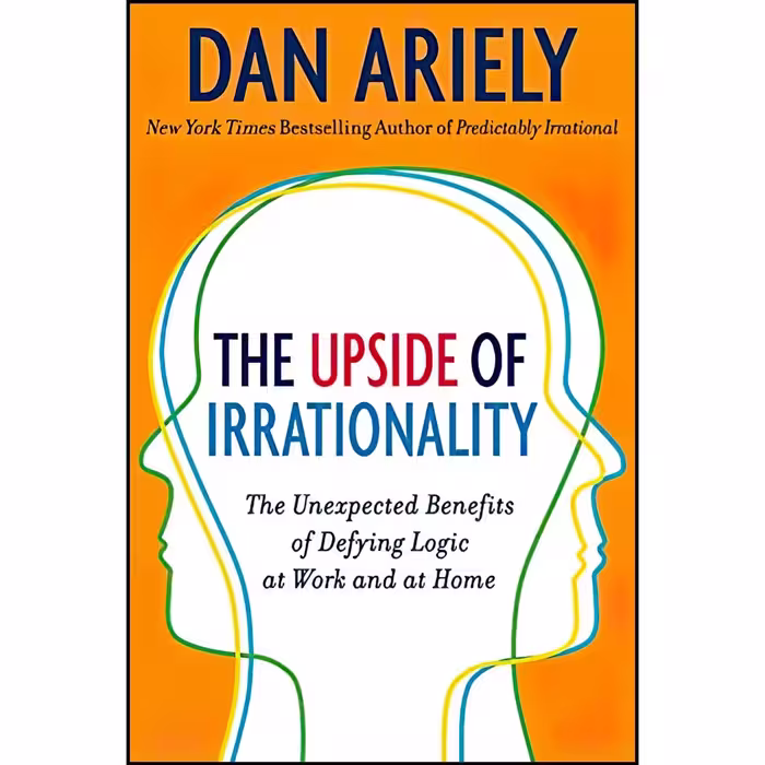 کتاب زبان اصلی The Upside of Irrationality اثر Dan Ariely انتشارات Harper