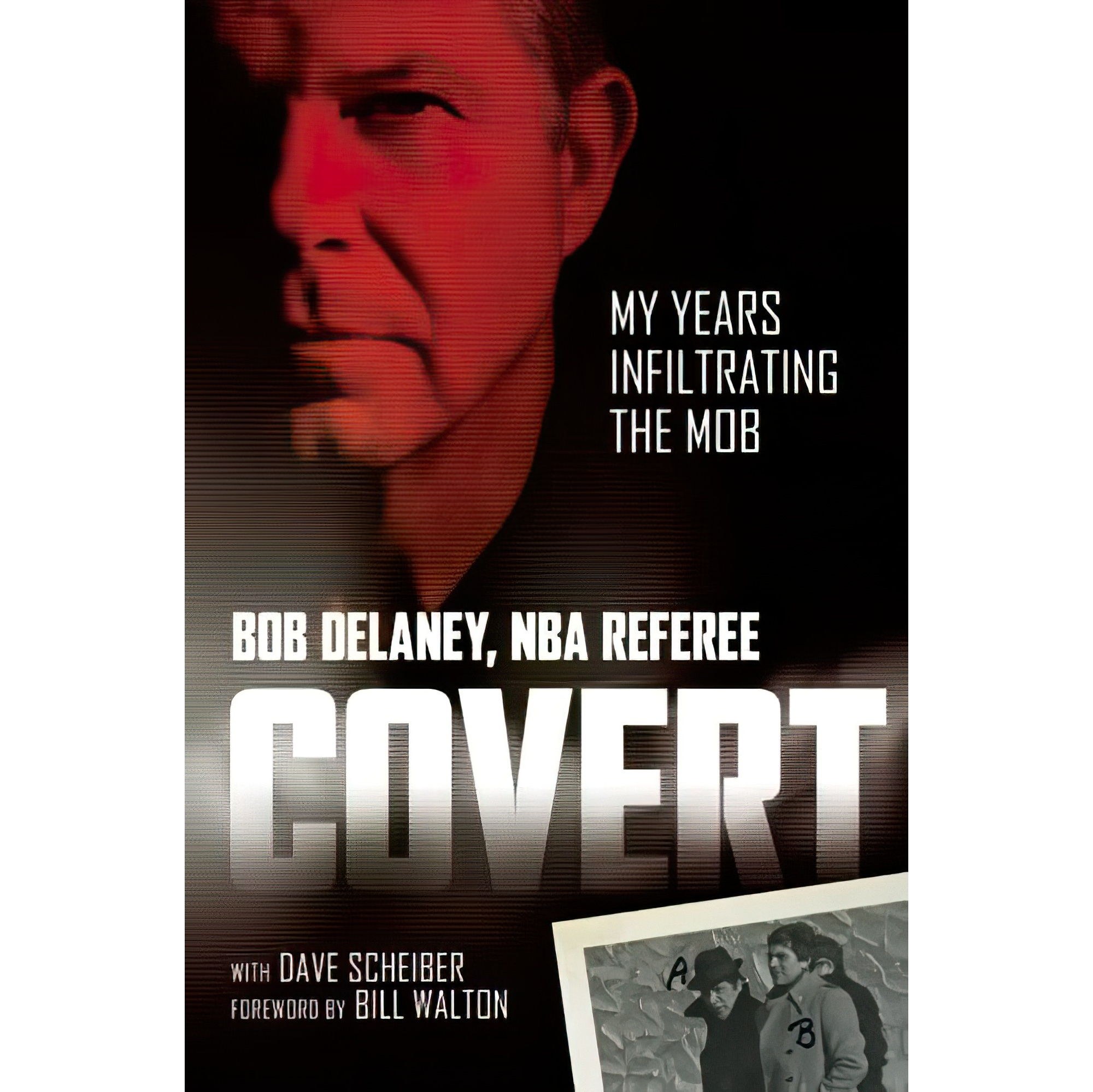 کتاب زبان اصلی Covert اثر Bob DelaneyDave ScheiberBill Walton
