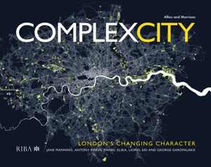 [PDF] دانلود کتاب Complex City - London&#039;s Changing Character, 2020