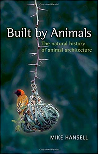 󾕇 دانلود کتاب Built By Animals - The Natural History Of Animal Architecture, 2009 - دانلود کتاب های دانشگاهی