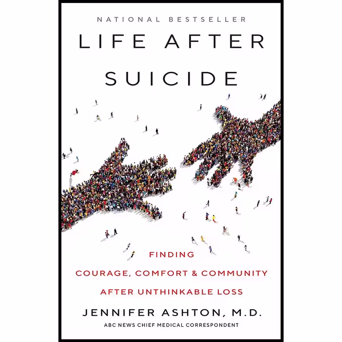 کتاب زبان اصلی Life After Suicide اثر Jennifer Ashton انتشارات William Morrow