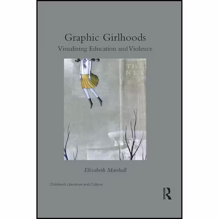 کتاب زبان اصلی Graphic Girlhoods اثر Elizabeth Marshall