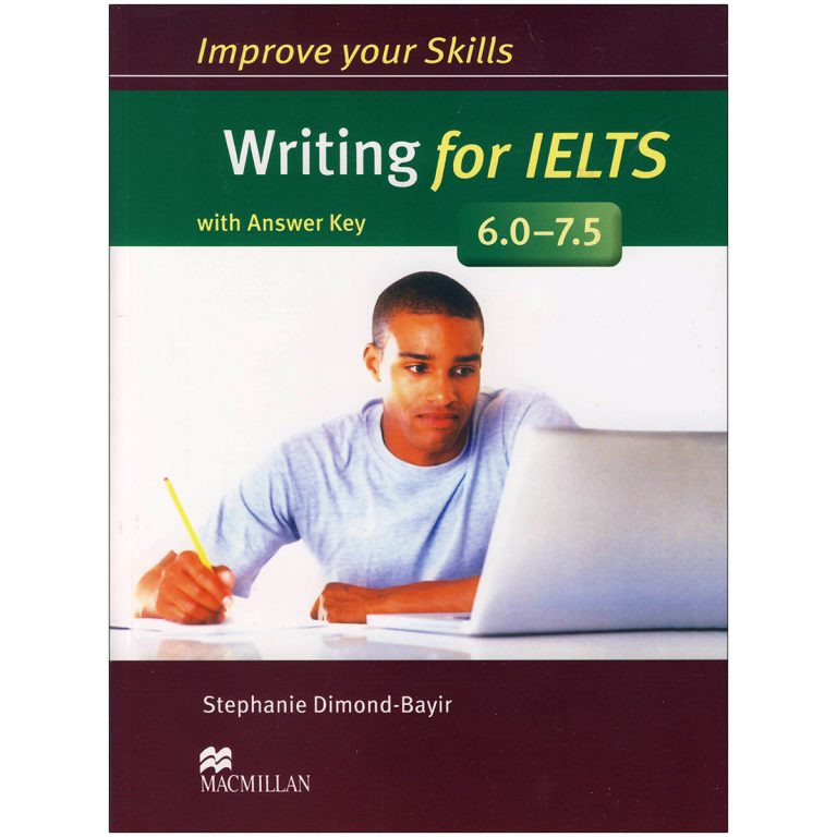 کتاب Improve Your Skills Writing for IELTS اثر S Dimond-Bayir انتشارات MacMillan