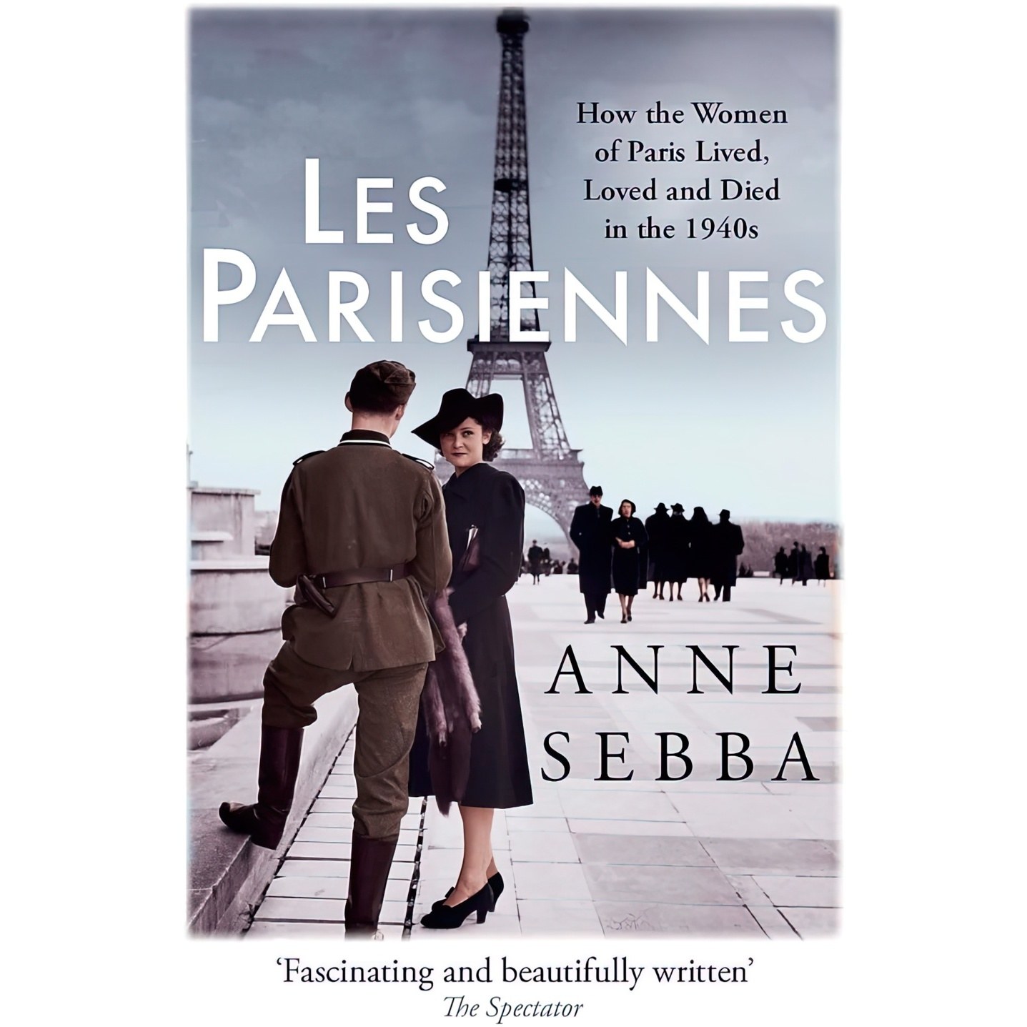 کتاب زبان اصلی Les Parisiennes اثر Anne Sebba and Anne Sebba