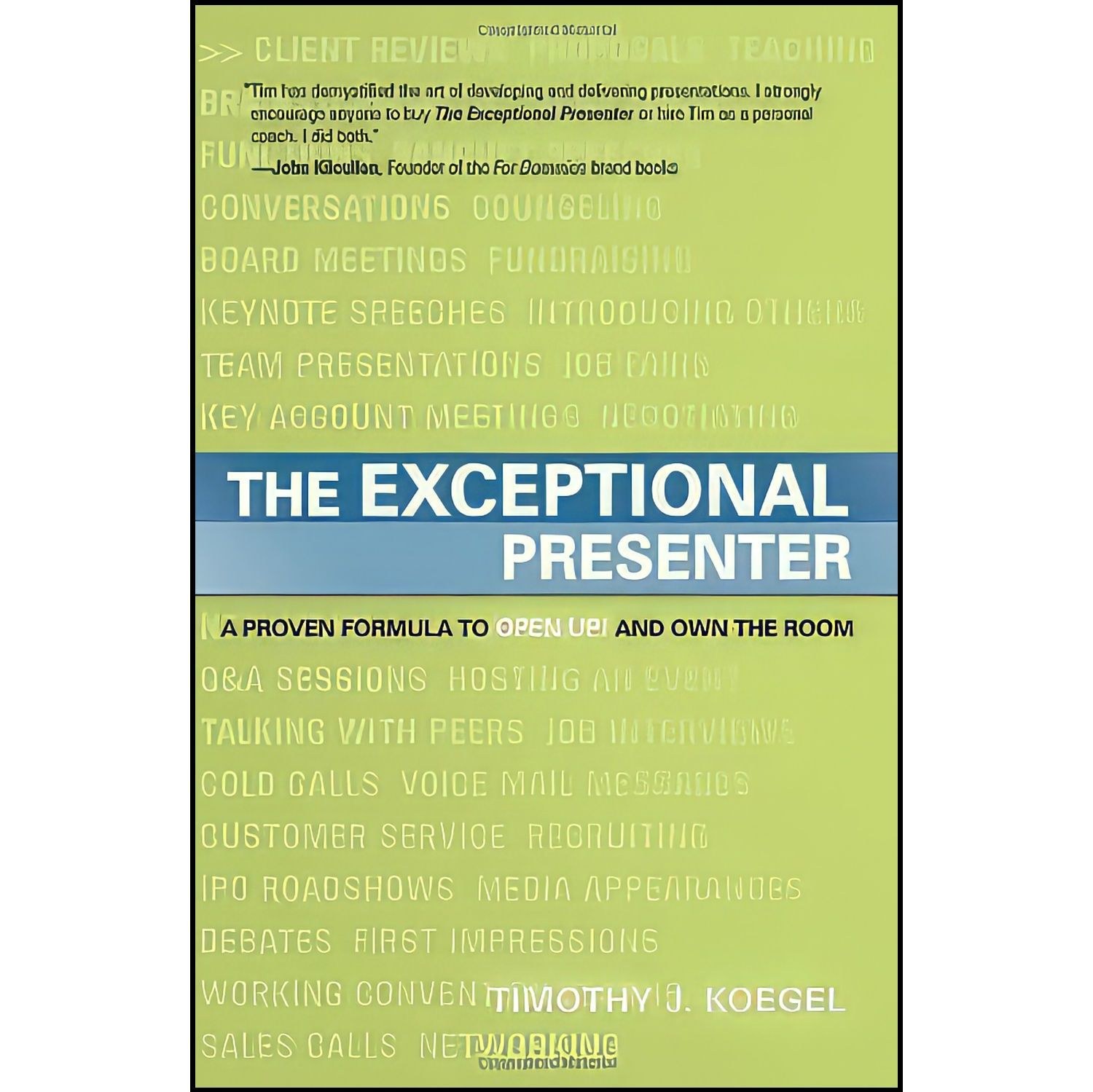 کتاب زبان اصلی The Exceptional Presenter اثر Timothy J Koegel