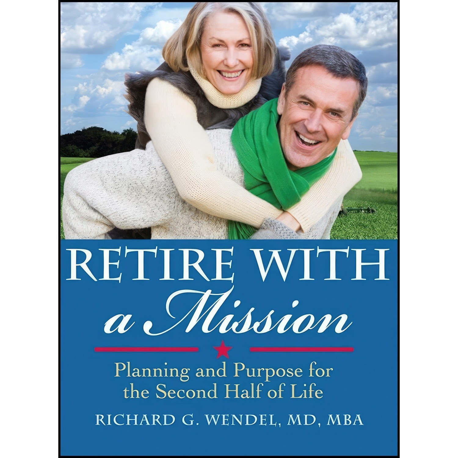 کتاب زبان اصلی Retire with a Mission اثر Richard G Wendel