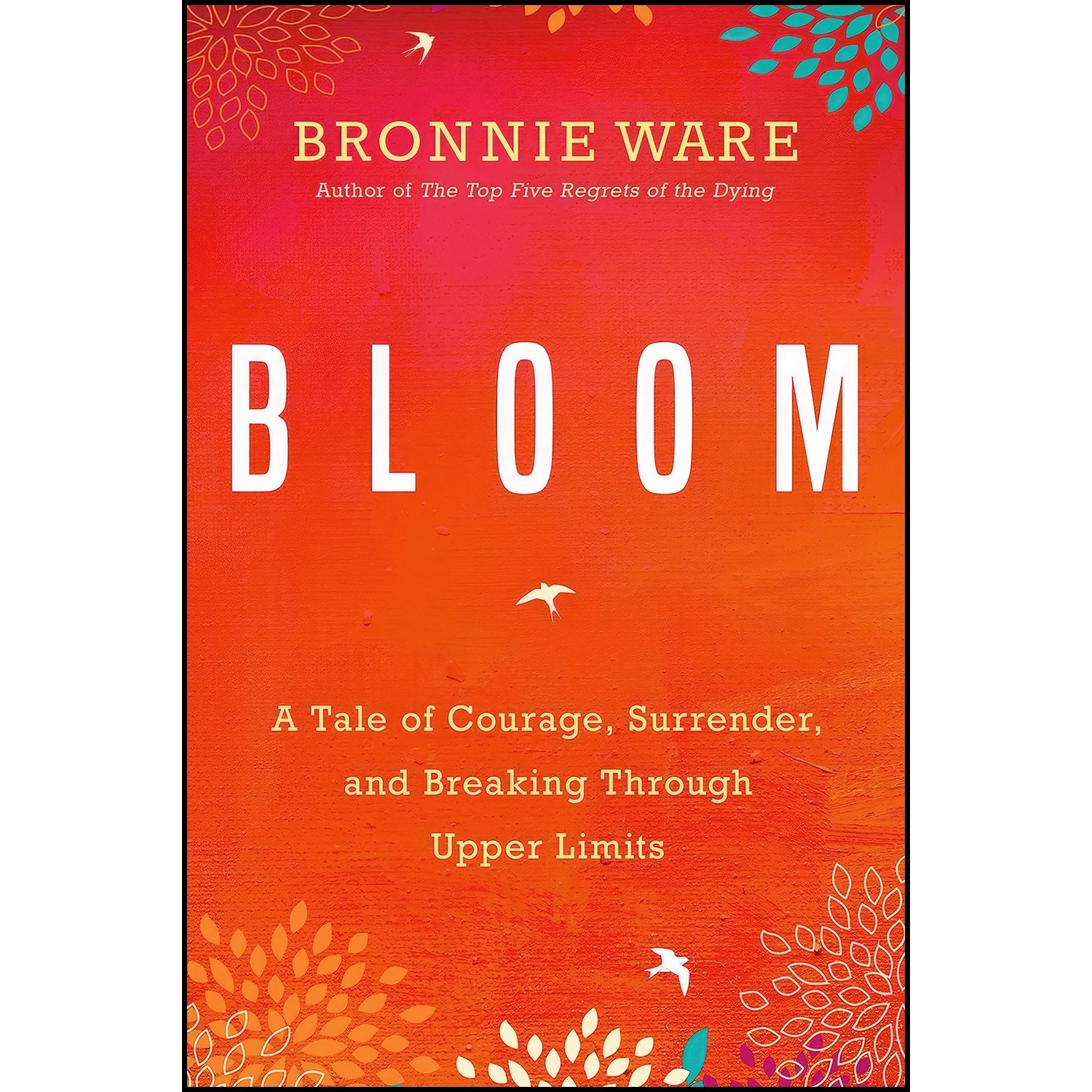 کتاب زبان اصلی Bloom اثر Bronnie Ware