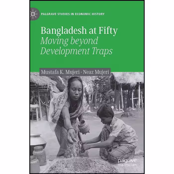 کتاب زبان اصلی Bangladesh at Fifty اثر Mustafa K Mujeri and Neaz Mujeri