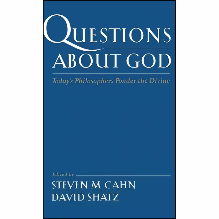 کتاب زبان اصلی Questions About God اثر Steven M Cahn and David Shatz