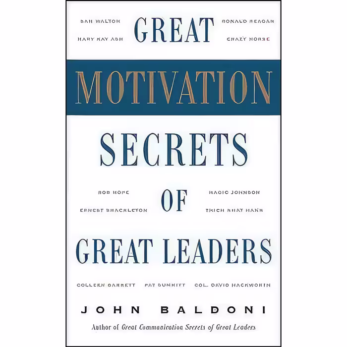 کتاب زبان اصلی Great Motivation Secrets of Great Leaders اثر John Baldoni