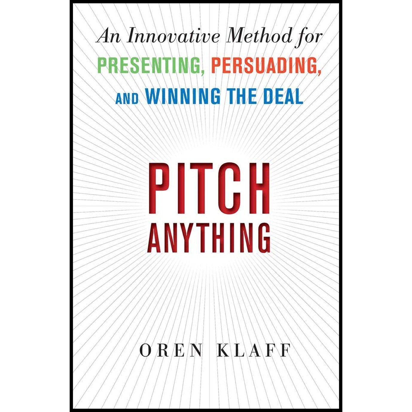 کتاب زبان اصلی Pitch Anything اثر Oren Klaff انتشارات McGrawHill