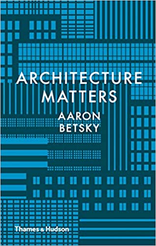 󾕇 دانلود کتاب Architecture Matters, 2017 - دانلود کتاب های دانشگاهی
