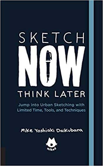  دانلود کتاب Sketch Now Think Later - دانلود کتاب های دانشگاهی