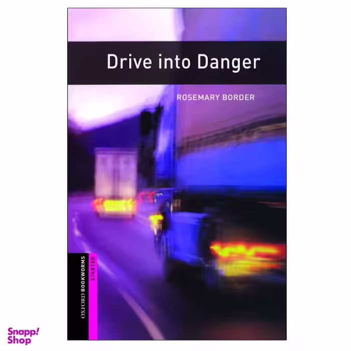 کتاب Drive Into Danger اثر Rosemary Border نشر آکسفورد