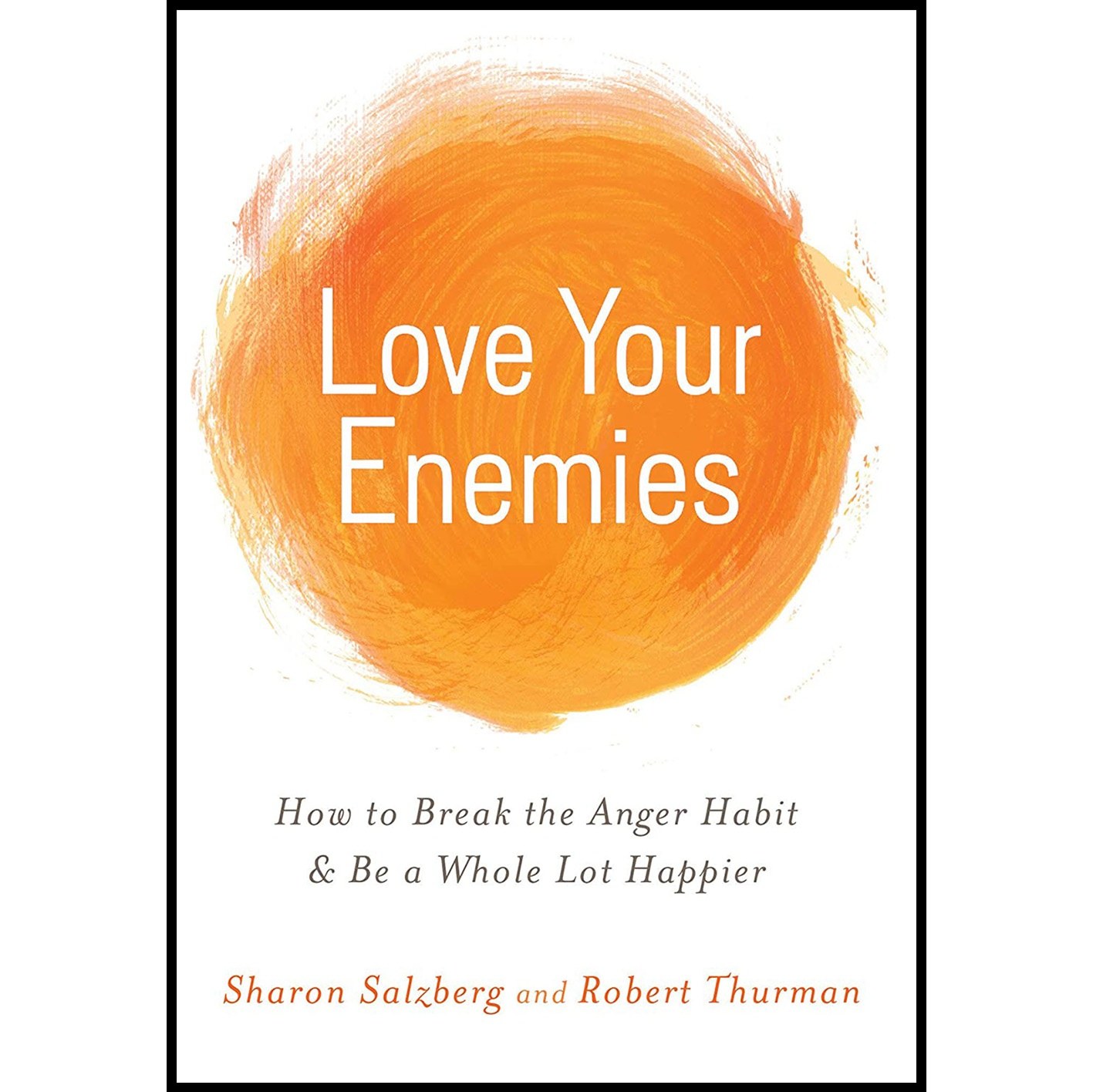 کتاب زبان اصلی Love Your Enemies اثر Sharon SalzbergRobert AF Thurman