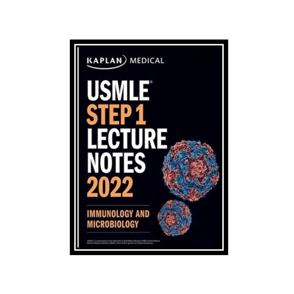 کتاب USMLE Step 1 Lecture Notes 2022- Immunology and Microbiology