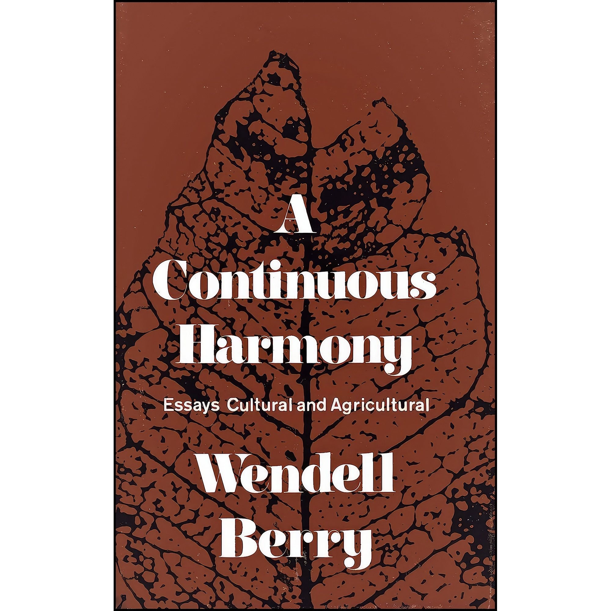 کتاب زبان اصلی A continuous harmony اثر Wendell Berry