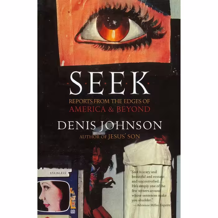کتاب زبان اصلی Seek اثر Denis Johnson انتشارات Harper Perennial