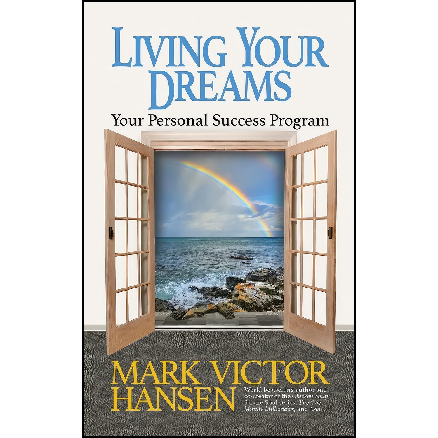 کتاب زبان اصلی Living Your Dreams اثر Mark Victor Hansen