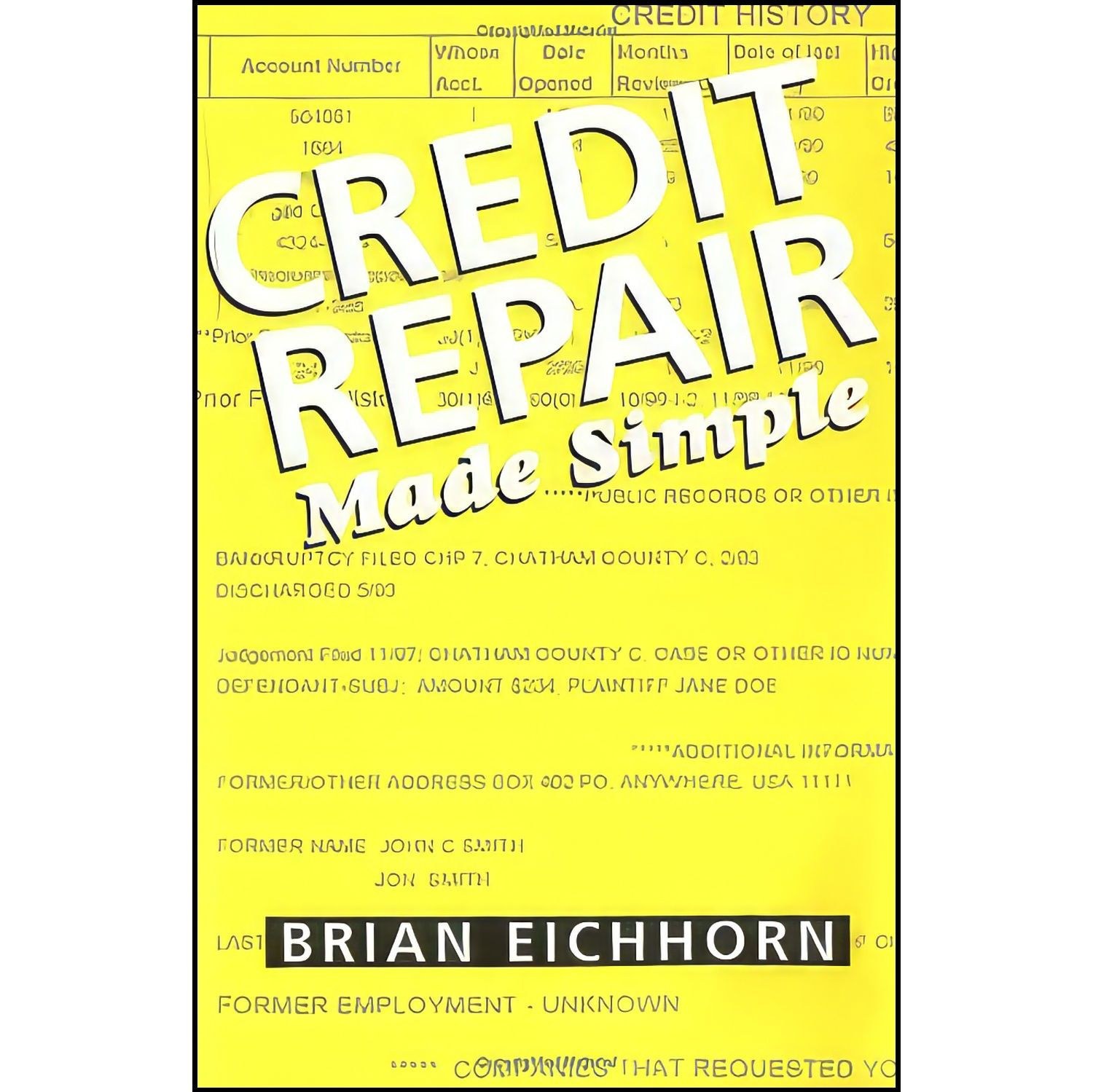 کتاب زبان اصلی Credit Repair Made Simple اثر Brian Eichhorn