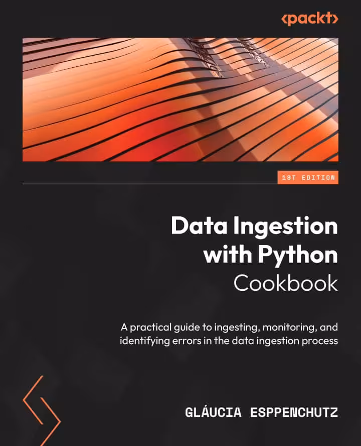 کتاب Data Ingestion with Python Cookbook