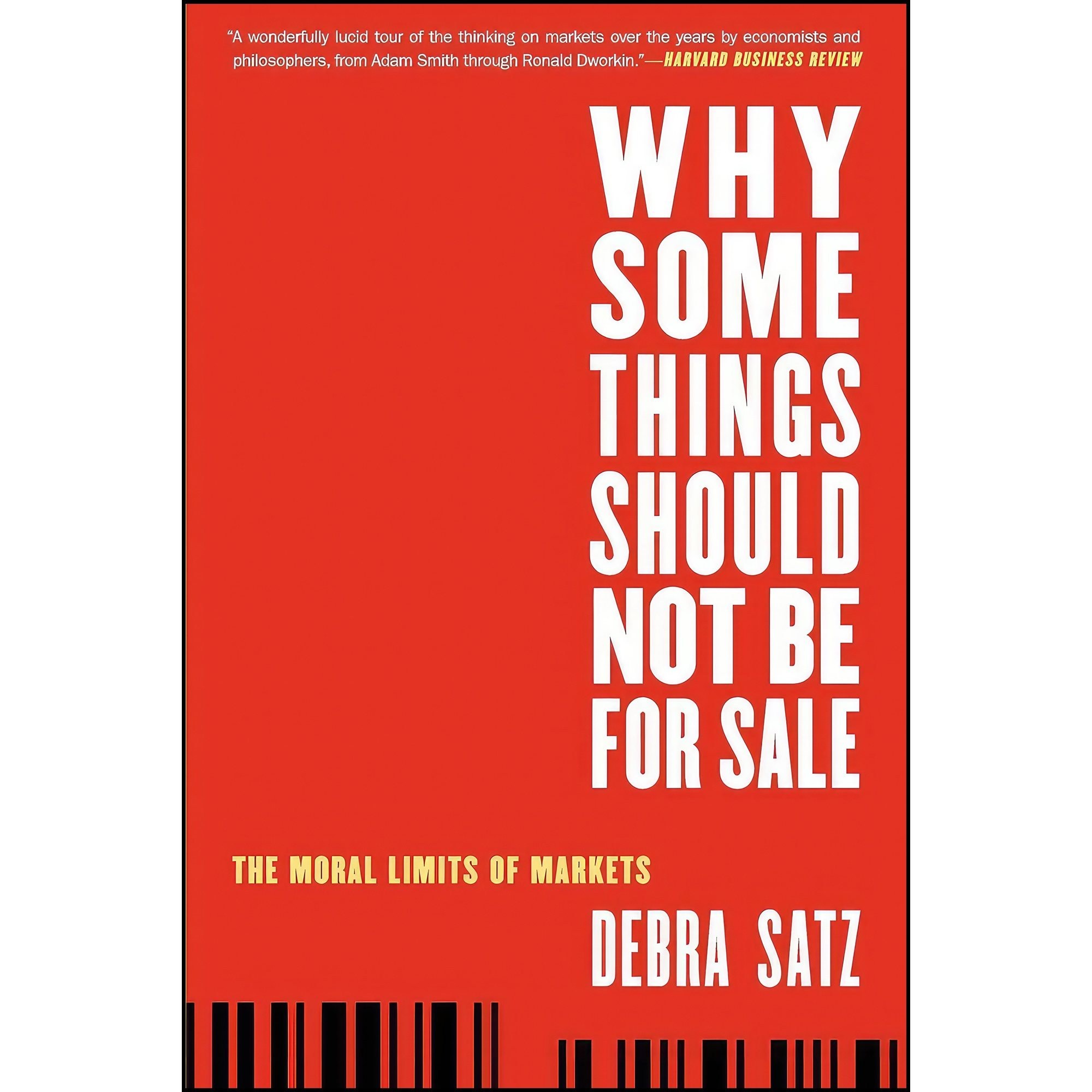 کتاب زبان اصلی Why Some Things Should Not Be for Sale اثر Debra Satz