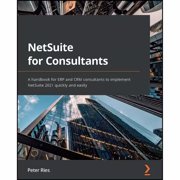 کتاب زبان اصلی NetSuite for Consultants اثر Peter Ries