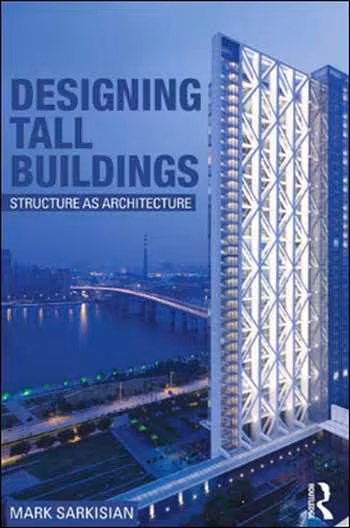 󾕇 دانلود کتاب Designing Tall Buildings - Structure as Architecture - دانلود کتاب های دانشگاهی