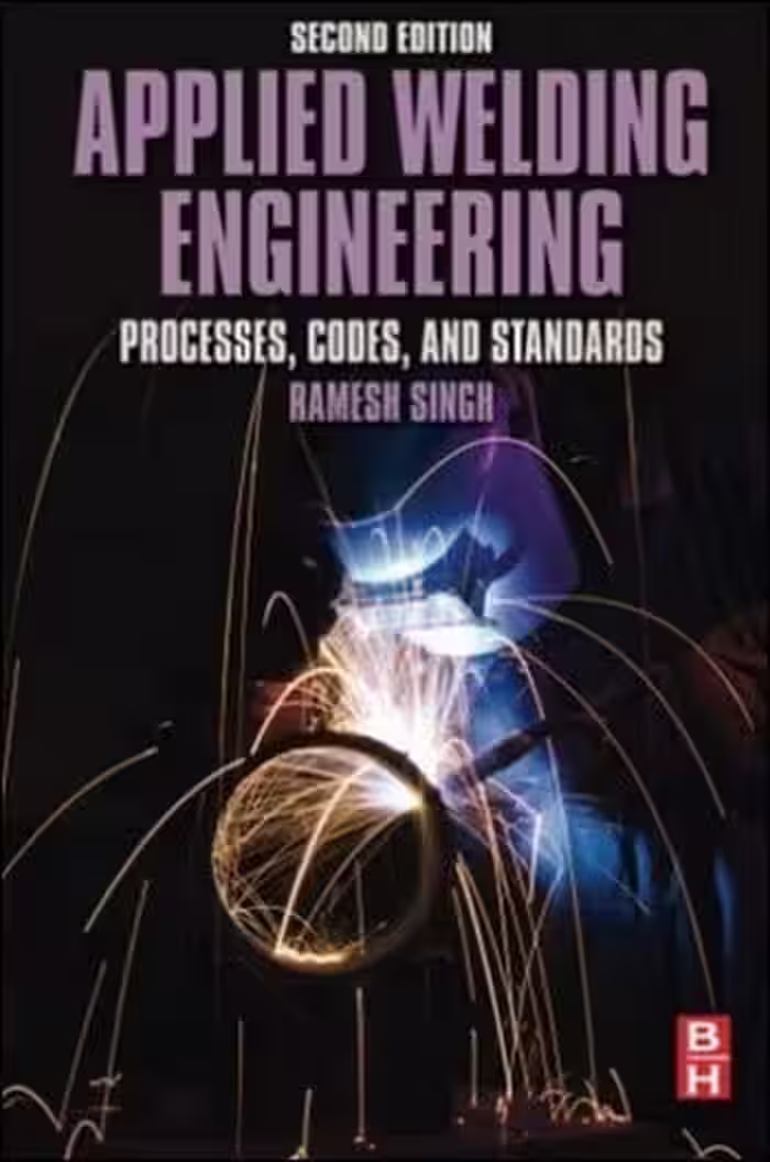 󾕇 Applied Welding Engineering - Processes, Codes, and Standards, Second Edition - دانلود کتاب های دانشگاهی