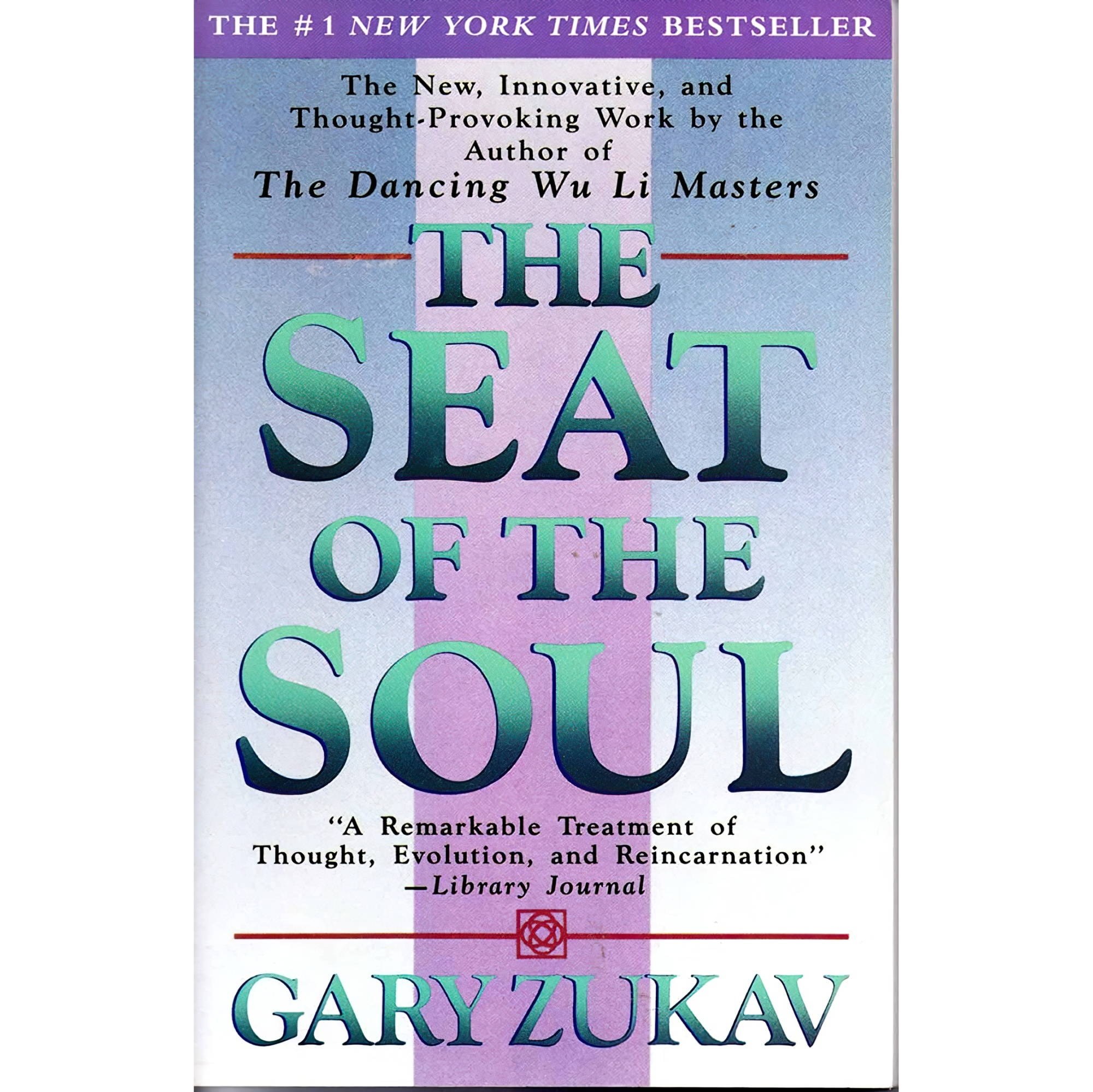 کتاب زبان اصلی The Seat of the Soul اثر Gary Zukav